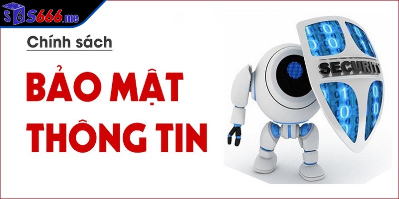 Chính sách bảo mật tập trung vào việc bảo vệ gane thủ toàn diện