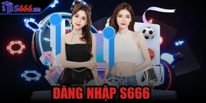 đăng nhập S666