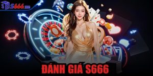đánh giá S666