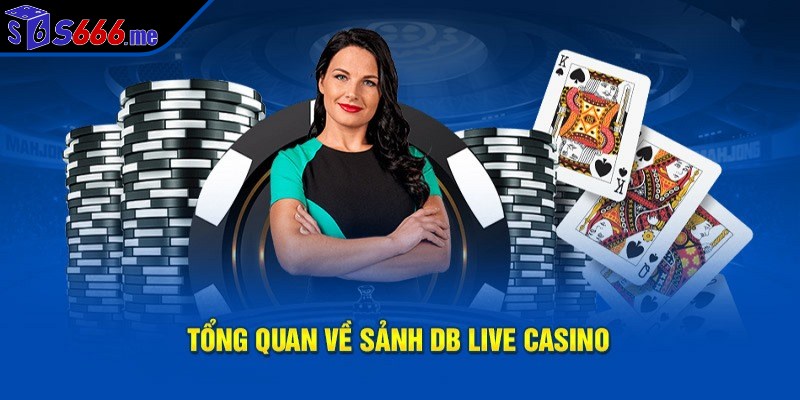 DB Live Casino hot hit bởi sự đa dạng trong danh mục trò chơi và chất lượng
