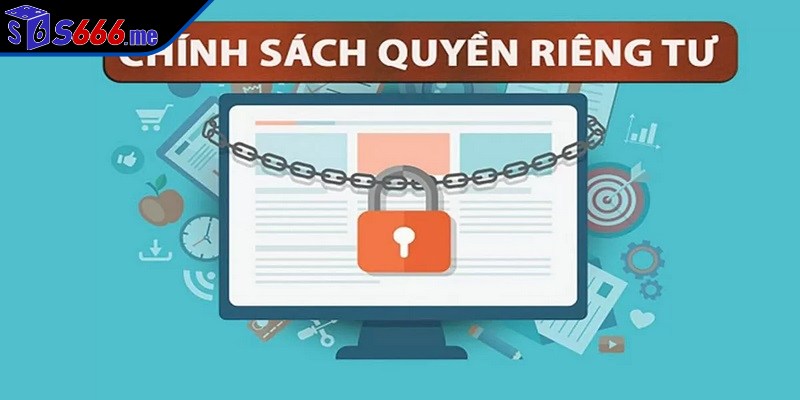 Quyền riêng tư được thiết lập dựa trên các quy định nghiêm