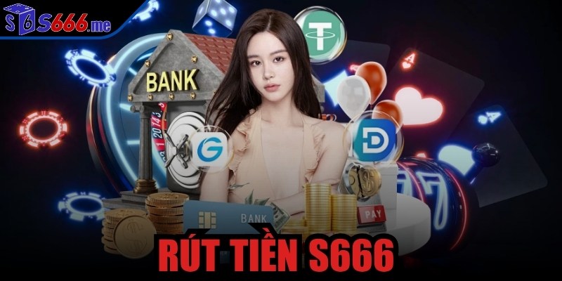 rút tiền S666